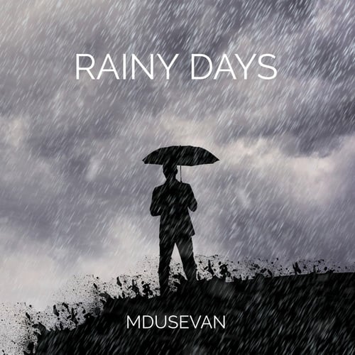 Mdusevan-Rainy Days