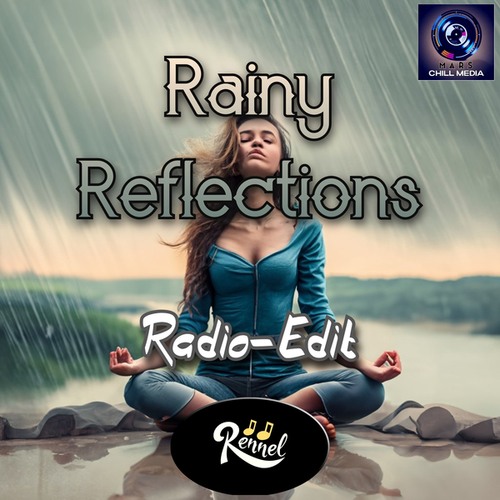 Rennel-Rainy Reflections (Radio-Edit)