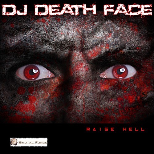 DJ Death Face-Raise Hell