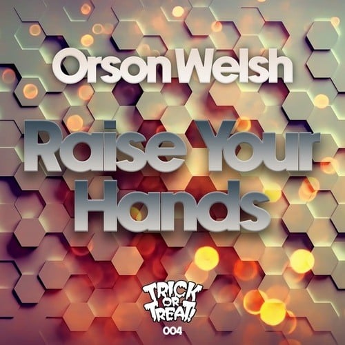 Orson Welsh-Raise Your Hands