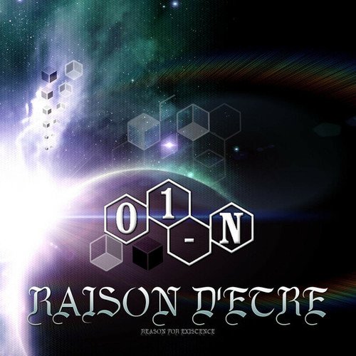 01-N-Raison D'etre (Reason For Existence)