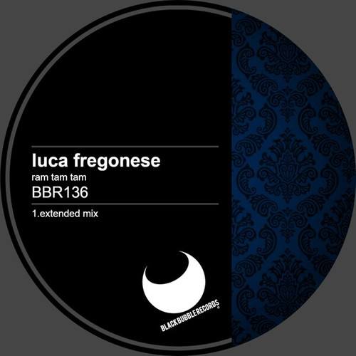 Luca Fregonese-Ram Tam Tam (Extended Mix)