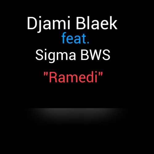 Djami Blaek, Sigma Bws-Ramedi