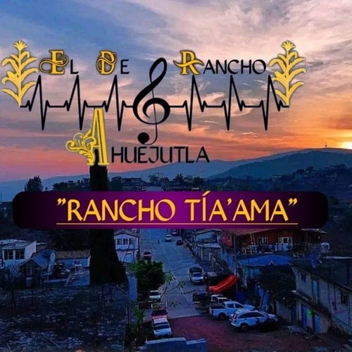 EL DE RANCHO AHUEJUTLA-RANCHO TÍA'AMA