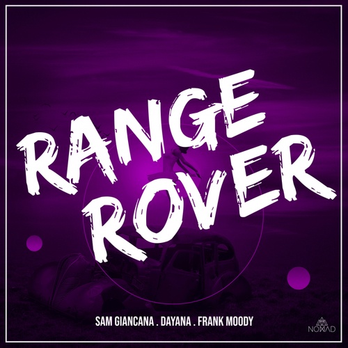 Dayana, Frank Moody, Sam Giancana-Range Rover