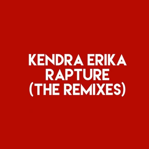 Rapture (The Remixes)
