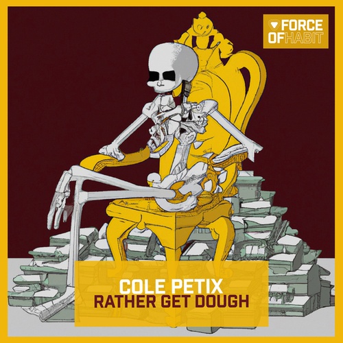 Cole Petix-Rather Get Dough