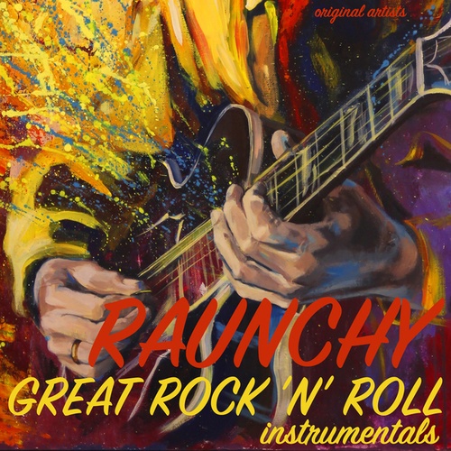 Various Artists-Raunchy - Great Rock 'n' Roll Instrumentals, Vol. 1