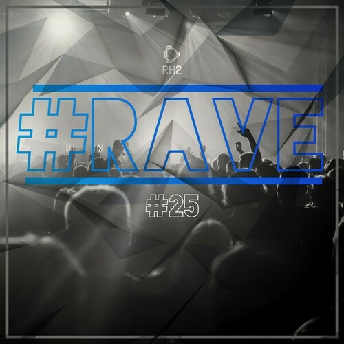 Various Artists-#Rave #25