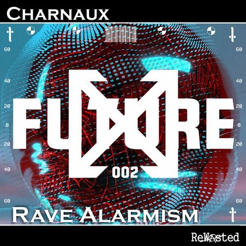 Charnaux-Rave Alarmism (Radio-Edit)