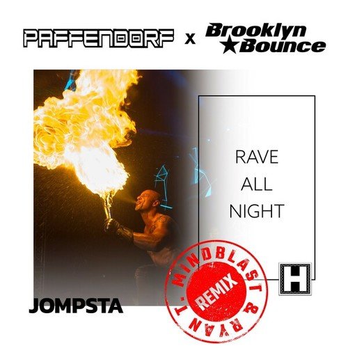 Paffendorf, Brooklyn Bounce, Mindblast-Rave All Night (Mindblast & Ryan T. Remix)
