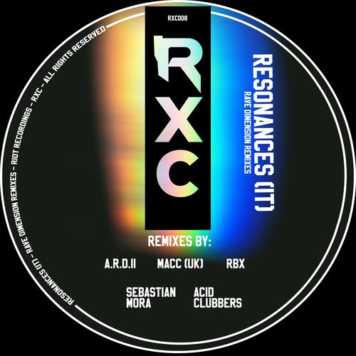 Resonances (IT), A.R.D.II, MACC (UK), Sebastian Mora, RBX, ACID CLUBBERS-Rave Dimension Remixes
