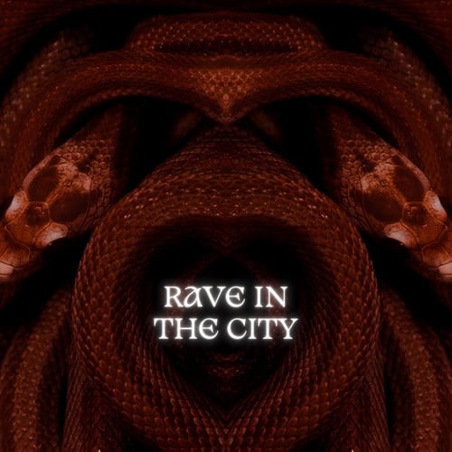 Rave In The City