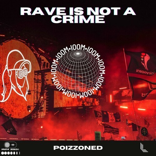 POIZZONED-Rave Is Not a Crime