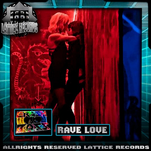 Crash Bass-Rave Love