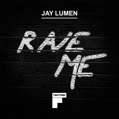 Jay Lumen-Rave Me