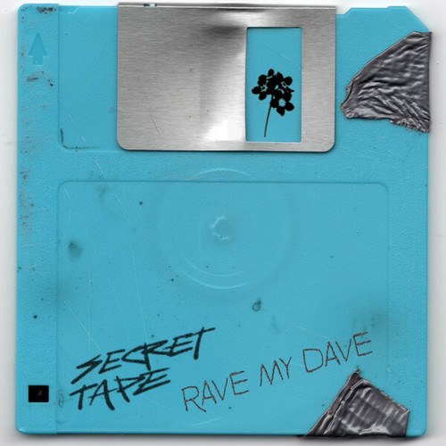 Ooah, Marauder, Secret Tape-Rave My Dave