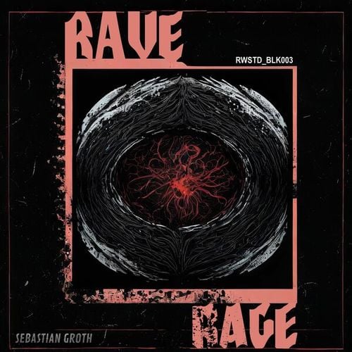 Sebastian Groth-Rave Rage