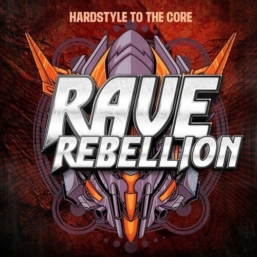 Rave Rebellion - Hardstyle to the Core