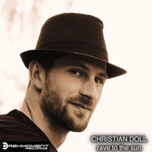 Christian Doll-Rave to the Sun