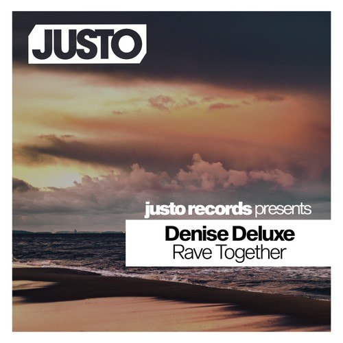 Denise Deluxe-Rave Together