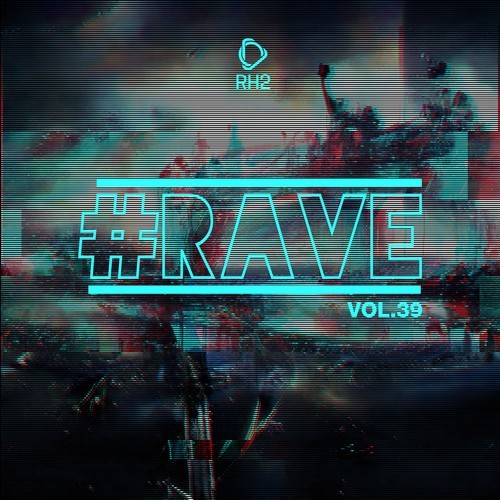 Various Artists-#Rave, Vol. 39