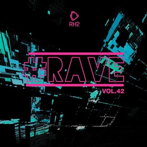 Various Artists-#Rave, Vol. 42