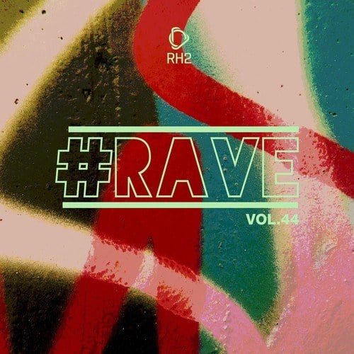 Various Artists-#Rave, Vol. 44