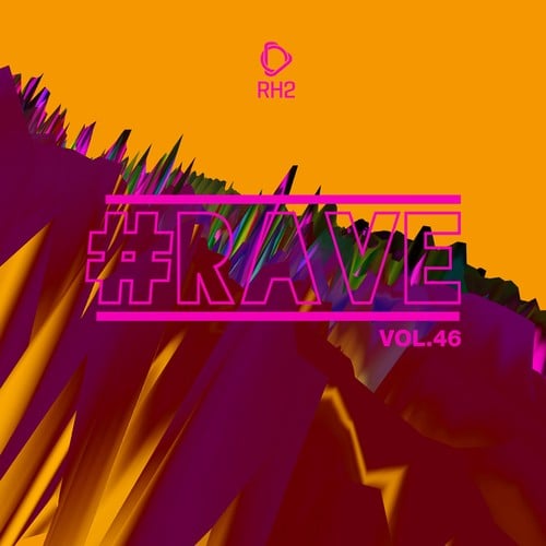 Various Artists-#Rave, Vol. 46