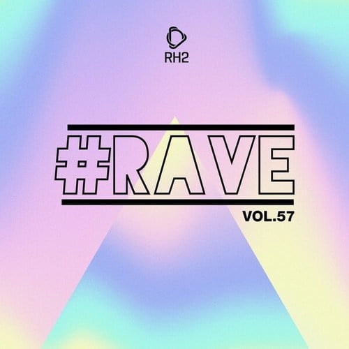 Various Artists-#Rave, Vol. 57