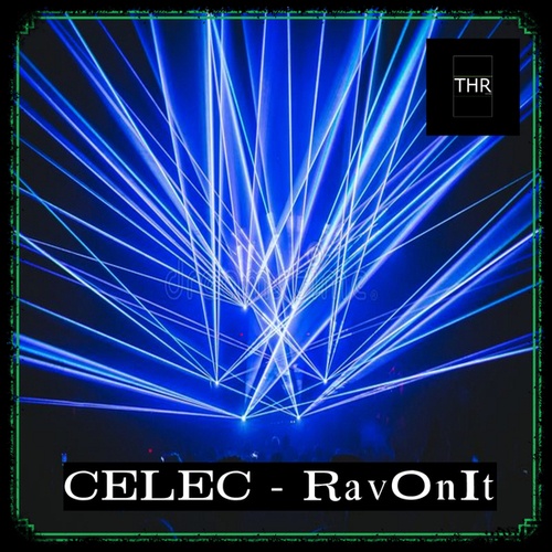 Celec-RaveOnIt