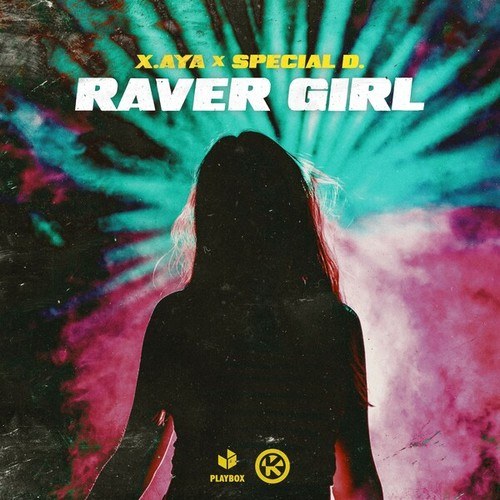 X.AYA, Special D.-Raver Girl