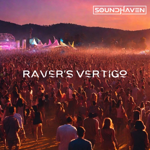 Soundhaven-Raver's Vertigo