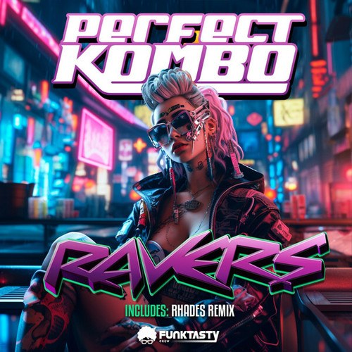 Perfect Kombo, Rhades-Ravers