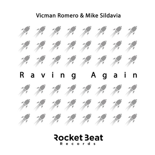 Vicman Romero & Mike Sildavia-Raving Again