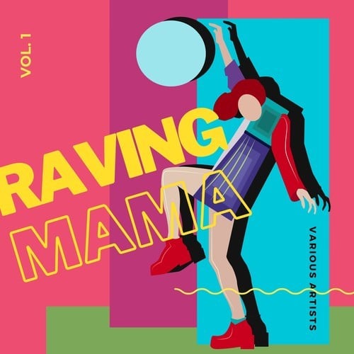 Raving Mama, Vol. 1