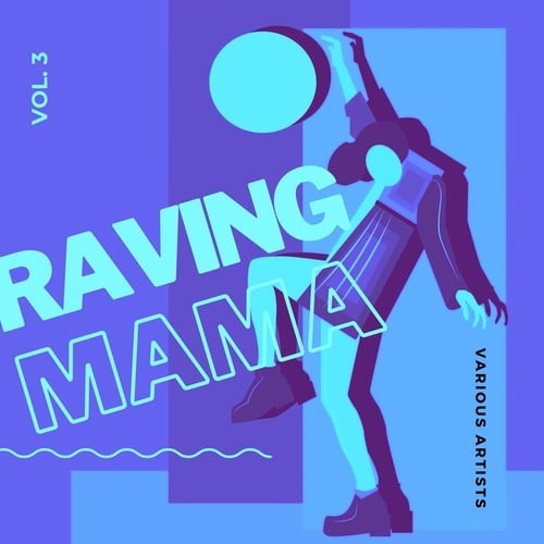 Various Artists-Raving Mama, Vol. 3
