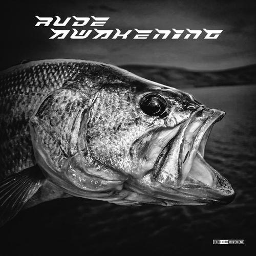 Rude Awakening-Raw Bass