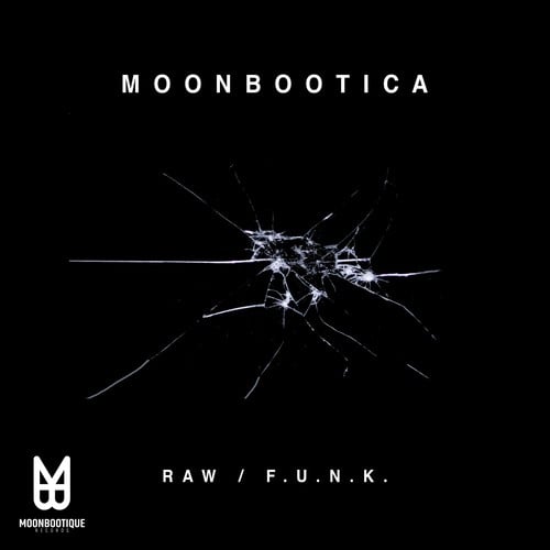 Moonbootica-Raw / F.U.N.K.