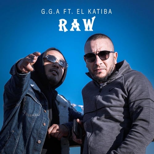 G.G.A, El Katiba-Raw
