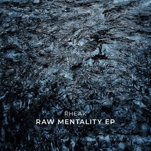 Rheak-Raw Mentality EP