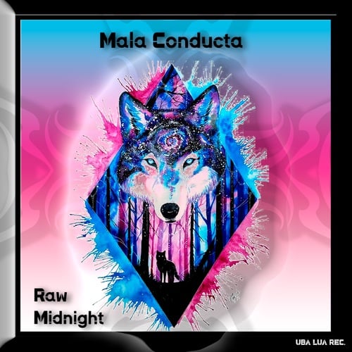 Mala Conducta-Raw Midnight