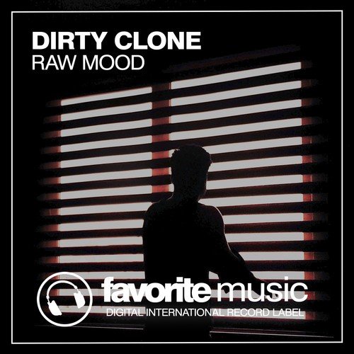 Dirty Clone-Raw Mood