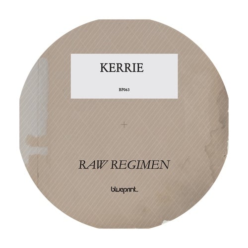 Kerrie-Raw Regimen EP
