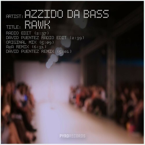 Azzido Da Bass, David Puentez, A2A-Rawk