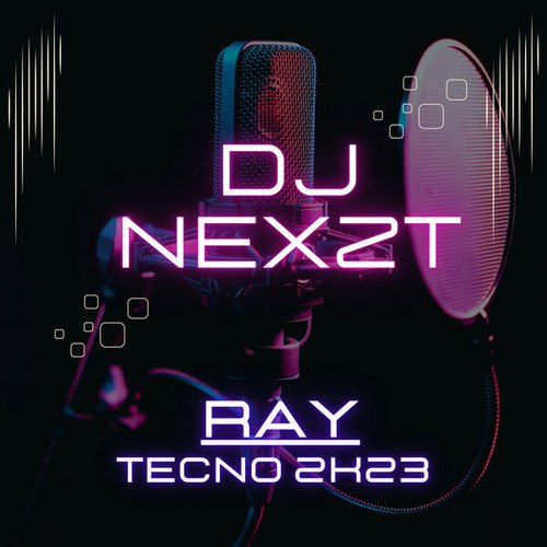 DJ Nexzt-Ray