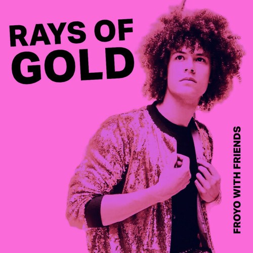 Froyo With Friends-Rays Of Gold