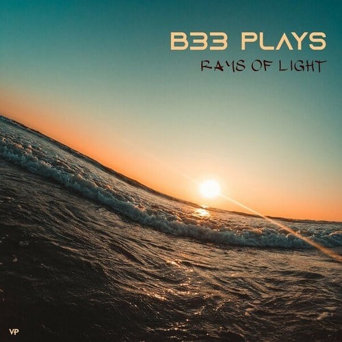B33 Plays-Rays of Light