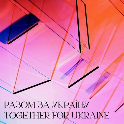 Various Artists-РАЗОМ ЗА УКРАЇНУ / TOGETHER FOR UKRAINE