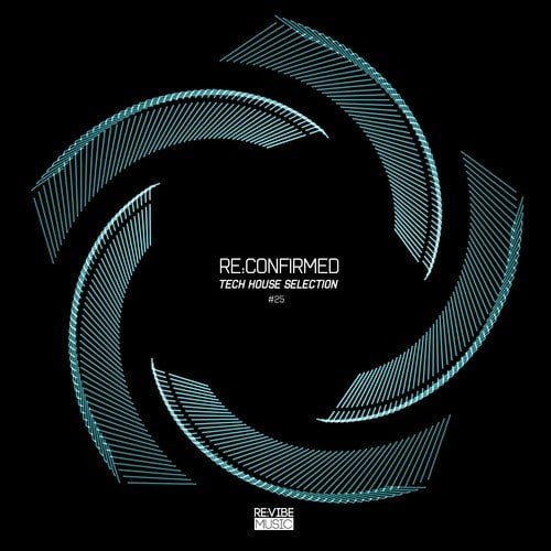 Various Artists-Re:Confirmed: Tech House Selection, Vol. 25